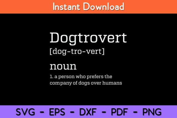 Dogtrovert Definition Funny Dog Graphics for Crafts