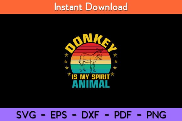 Donkey Is My Spirit Animal Funny Retro Graphics for Crafts