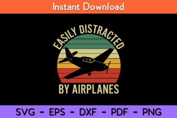 Easily Distracted By Airplanes Graphics For Crafts