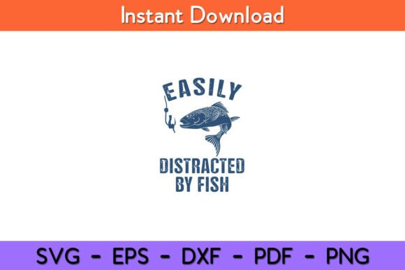 Easily Distracted by Fish Funny Graphics for Crafts