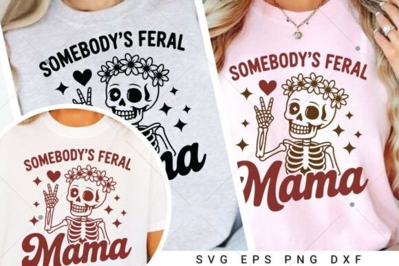 Feral Mama SVG for Graphic Designers