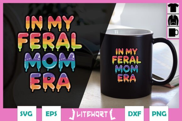 In My Feral Mom Era Funny Retro Graphics