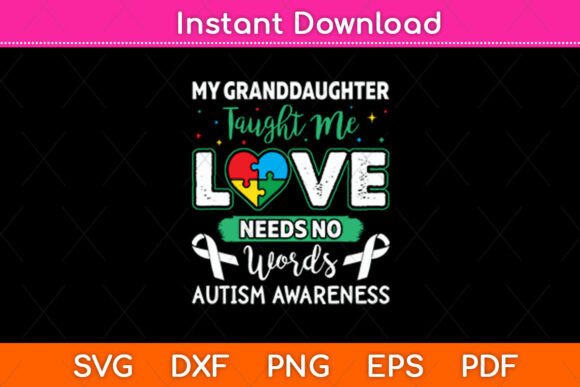 My Granddaughter Taught Me Love Needs No Words Graphics