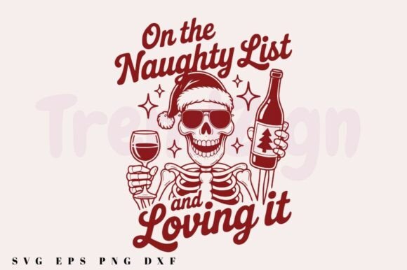 On the Naughty List and Loving It Graphics