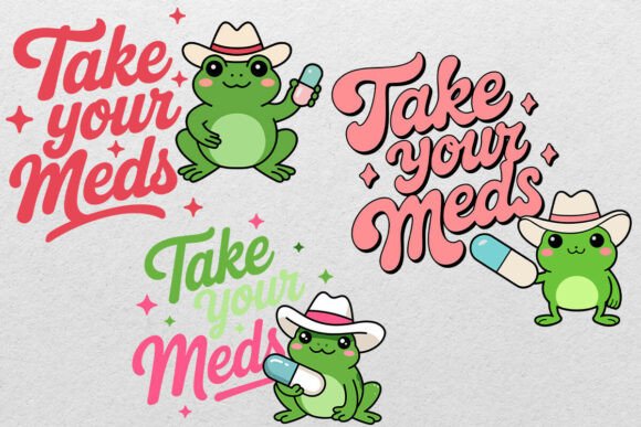 Take Your Meds Svg Frog, Mental Health Graphics for Crafts
