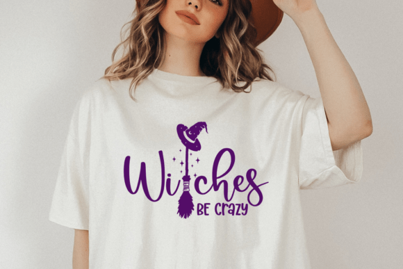 Witches Be Crazy SVG PNG PDF for Crafts and Graphics